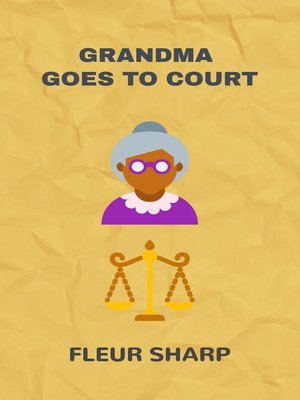 cover image of Grandma Goes to Court